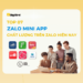 Top 07 Các Zalo Mini App Chất Lượng Trên Zalo Hiện Nay