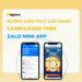 hướng dẫn truy cập demo gamification trên zalo mini app của digibird travel