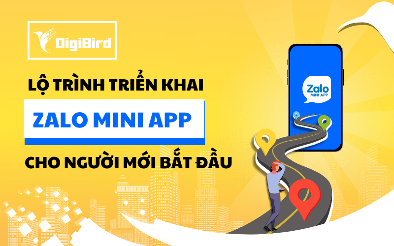 Lộ trình triển khai Zalo Mini App cho người mới bắt đầu