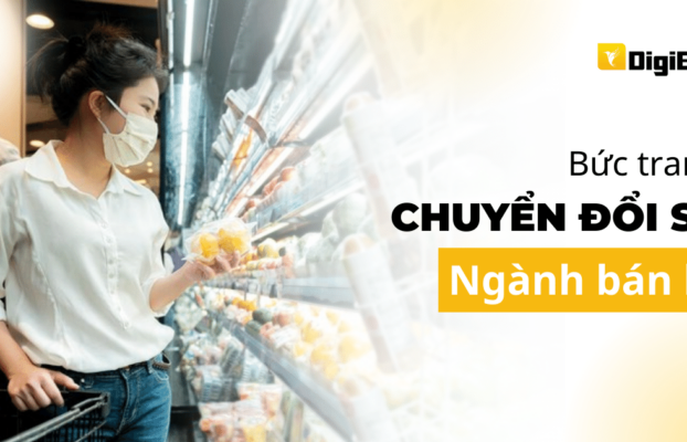 Bức tranh chuyển đổi số ngành bán lẻ