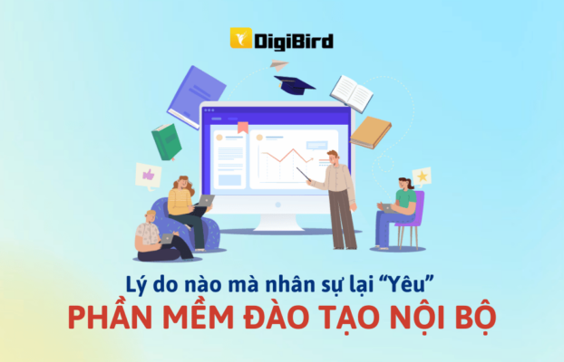 Những lý do nào mà nhân sự lại “yêu” phần mềm đào tạo nội bộ?