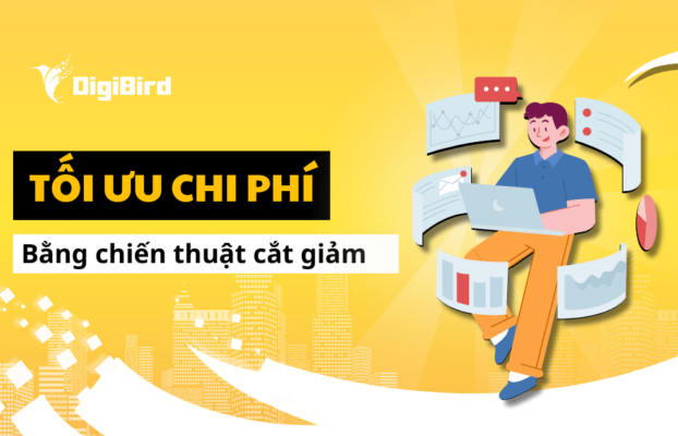 Tối ưu chi phí kinh doanh bằng 4 chiến thuật cắt giảm chi phí