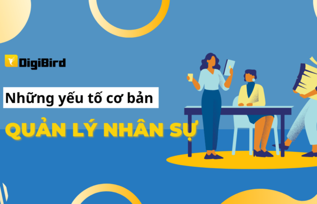 7 yếu tố cơ bản trong quản lý nhân sự thời đại 4.0