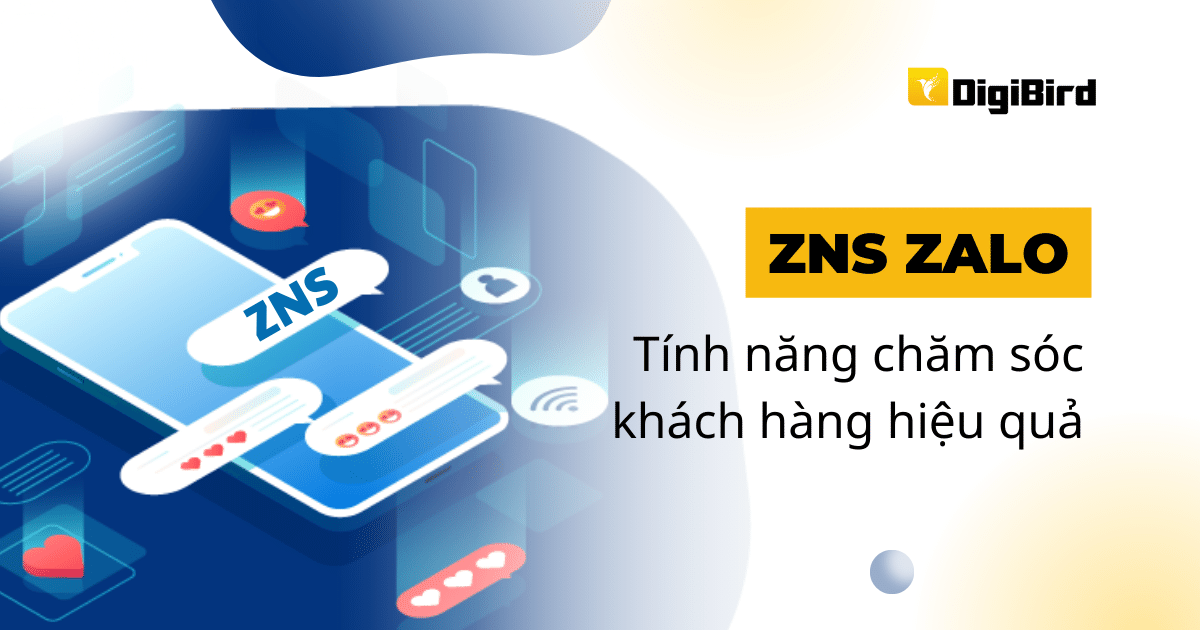 ZNS Zalo và cách sử dụng để chăm sóc khách hàng hiệu quả