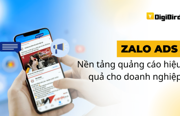 Zalo Ads – Nền tảng quảng cáo đa nền tảng và hiệu quả cho doanh nghiệp