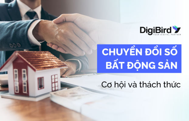 Chuyển đổi số doanh nghiệp bất động sản: Cơ hội và thách thức