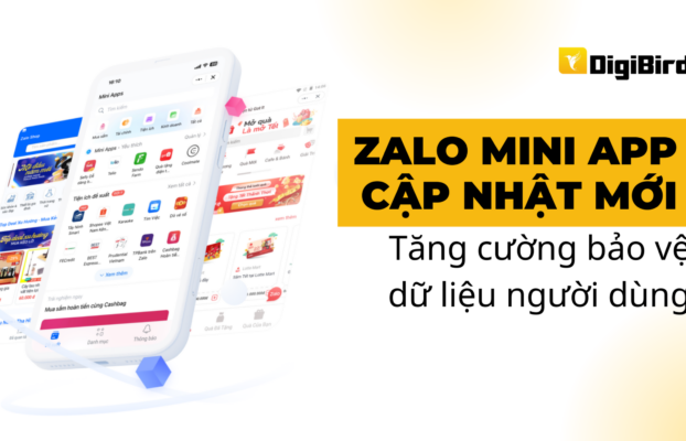 Zalo Mini App cập nhật mới: Tăng cường bảo vệ dữ liệu người dùng