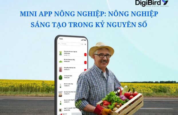 Mini App nông nghiệp: Nông nghiệp sáng tạo trong kỷ nguyên số