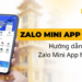 Zalo Mini App là gì? Hướng dẫn thiết kế Zalo mini App hiệu quả