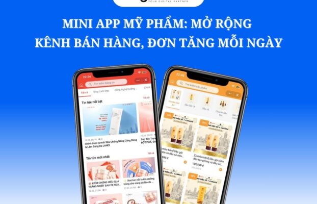 Mini App mỹ phẩm: Mở rộng kênh bán hàng, đơn tăng mỗi ngày