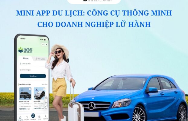 Mini App du lịch: Công cụ thông minh cho doanh nghiệp lữ hành